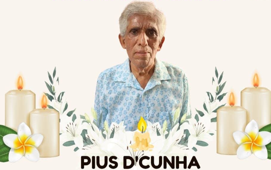 Obituary -PIUS D’CUNHA . 79 Years